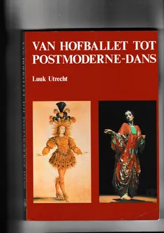 Van hofballet tot postmoderne dans