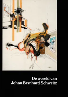 De wereld van Johan Bernhard Schweitz