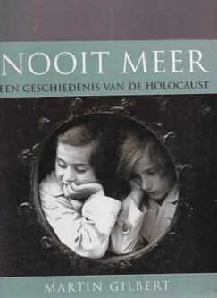 Nooit meer Een geschiedenis van de Holocaust