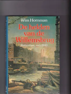 De helden van de Willemsbrug