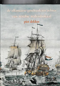 De Alkmaarse geschiedenis achter een Texelse walvisbokaal
