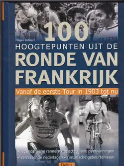 100 Hoogtepunten uit de Ronde van Frankrijk