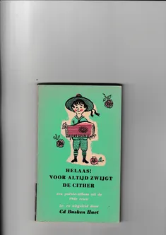 Helaas voor altijd zwijgt de cither