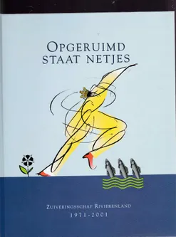 Opgeruimd staat netjes Zuiveringsschap Rivierenland 1971-2001