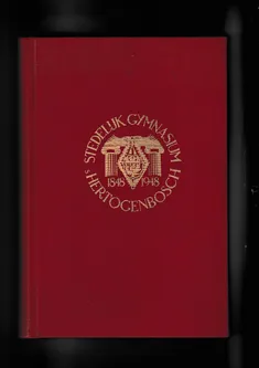 Gedenkboek Stedelijk Gymnasium s Hertogenbosch