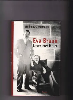 Eva Braun Leven met Hitler