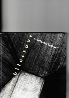 Architectuur in zuidoost Brabant