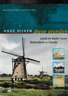 Hoge dijken diepe gronden
