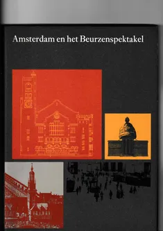 Amsterdam en het Beurzenspektakel