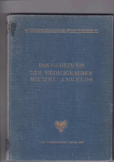 Das Geheimnis der Medicigräber Michel Angelos