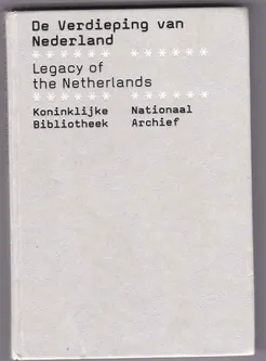De Verdieping van Nederland Legacy of the Netherlands