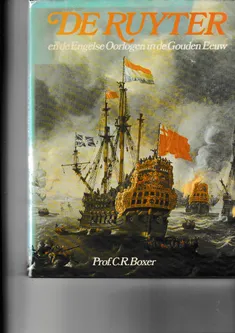 De Ruyter en de Engelse Oorlogen in de Gouden Eeuw