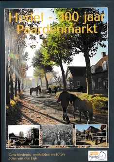 Hedel 300 jaar Paardenmarkt