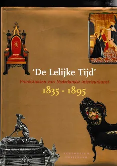 De Lelijke Tijd pronkstukken van Nederlandse interieurkunst