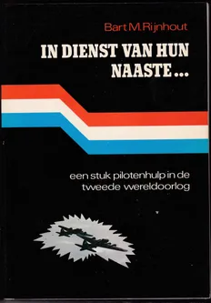 In dienst van hun naaste... een stuk pilotenhulp in de Tweede Wereldoorlog