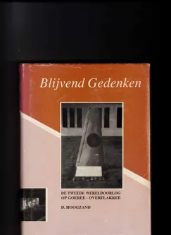 Blijvend Gedenken de Tweede Wereldoorlog op Goeree-Overflakkee
