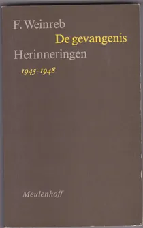 De gevangenis Herinneringen 1945-1948