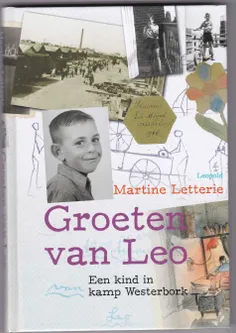 Groeten van Leo een kind in kamp Westerbork