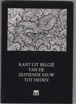 Kant uit België van de zestiende eeuw tot heden