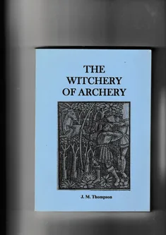 The witchery of archery