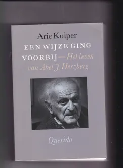 Een wijze ging voorbij Het leven van Abel J.Herzberg