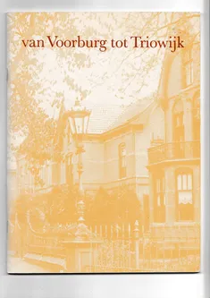 Van Voorburg tot Triowijk