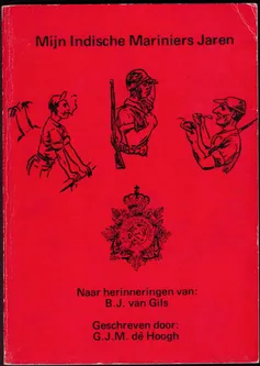 Mijn Indische Mariniers Jaren