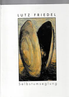 Lutz Friedel Selbstumseglung