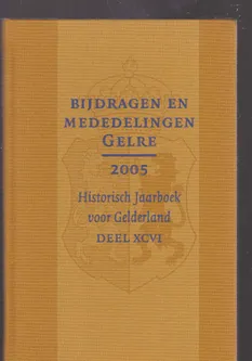 Bijdragen en mededelingen Gelre 2005