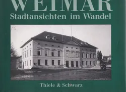Weimar Stadtansichten im Wandel