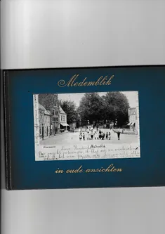 Medemblik in oude ansichten