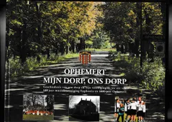 Ophemert mijn dorp ons dorp