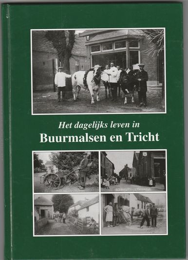 Het dagelijks leven in Buurmalsen en Tricht