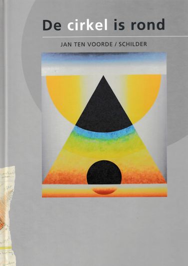 De cirkel is rond Jan ten Voorde schilder