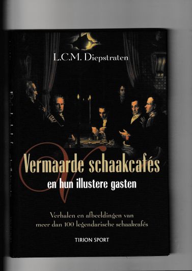 Vermaarde schaakcafes en hun illustere gasten.