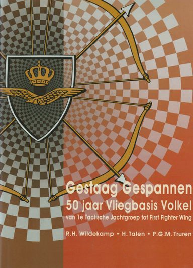 Gestaag Gespannen 50 jaar Vliegbasis Volkel