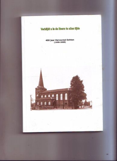 Verblijdt u in de Heere te allen tijde Ochten