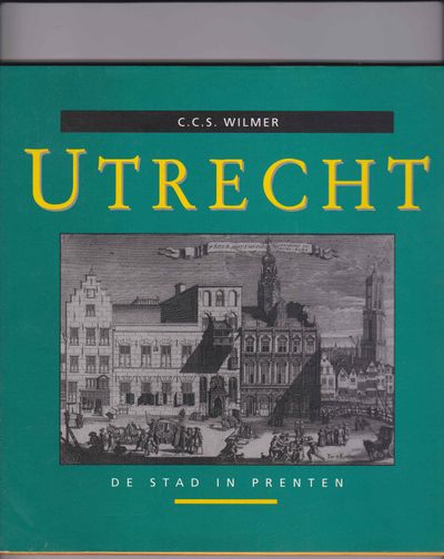 Utrecht de stad in prenten