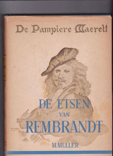 De pampiere waerelt De etsen van Rembrandt