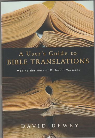A Users Guide to Bible Translations