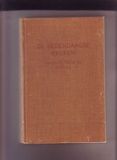 De hedendaagse keuken Handboek voor het koksvak