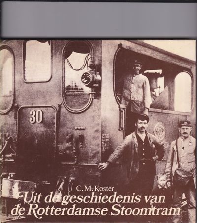 Uit de geschiedenis van de Rotterdamse Stoomtram