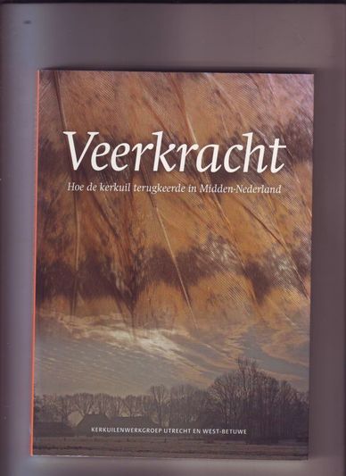 Veerkracht hoe de kerkuil terugkeerde in Midden-Nederland