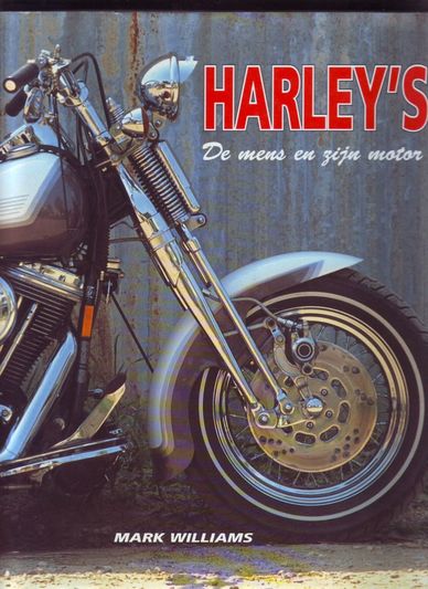 Harley's De mens en zijn motor