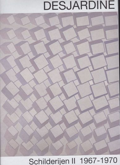 Desjardine Schilderijen II 1967-1970