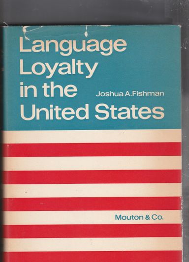 Language Loyalty in the United States