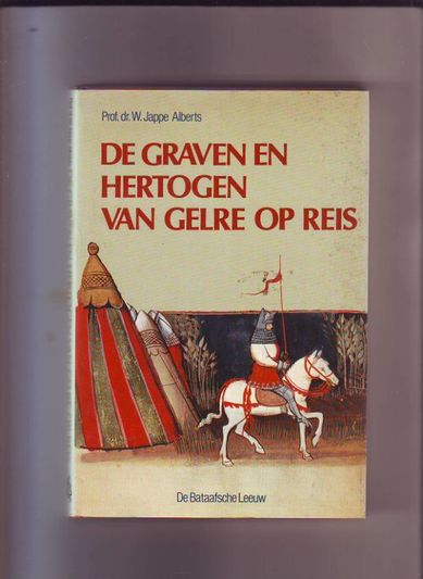De graven en hertogen van Gelre op reis