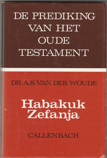 De prediking van het Oude Testament Habakuk Zefanja