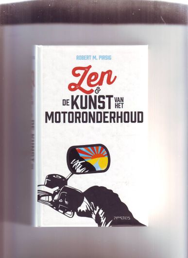 Zen en de Kunst van het Motoronderhoud
