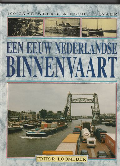 Een eeuw Nederlandse Binnenvaart
